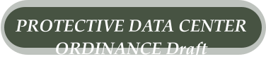 PROTECTIVE DATA CENTER  ORDINANCE Draft
