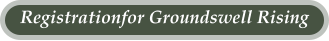 Registrationfor Groundswell Rising