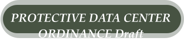 PROTECTIVE DATA CENTER  ORDINANCE Draft