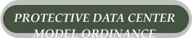 PROTECTIVE DATA CENTER  MODEL ORDINANCE